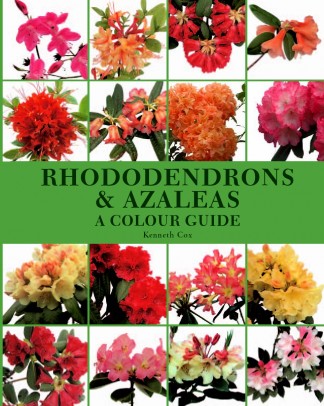 The most comprehensive single volume guide to Rhododendrons Azaleas  ever published